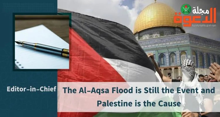 The Al-Aqsa Flood is Still the Event and Palestine is the Cause